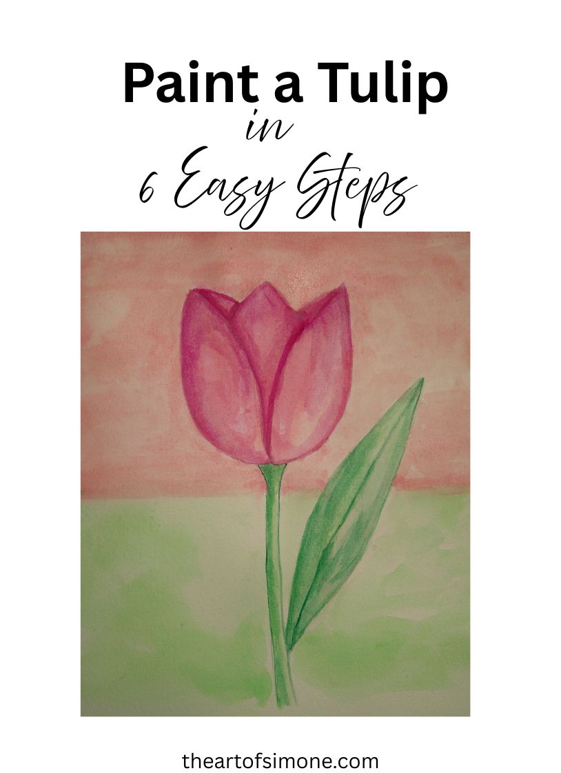 Paint a Tulip-6 Step Method